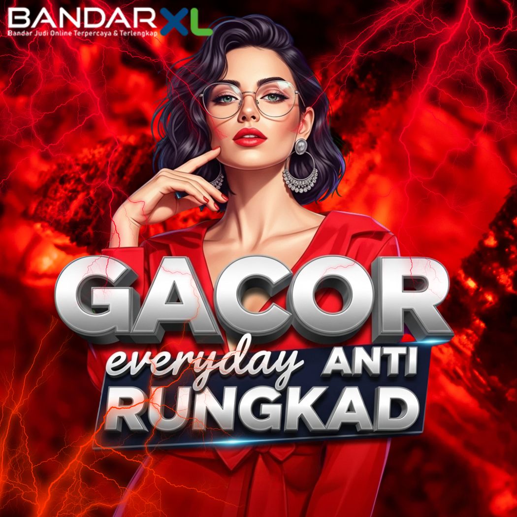 BANDARXL: Link Situs Slot Online Terbaru Pasti Withdraw Wajib Daftar